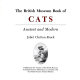 The British Museum book of cats : ancient and modern /