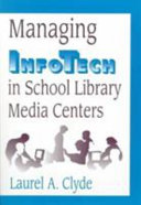 Managing infotech in school library media centers /