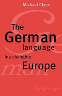 The German language in a changing Europe /