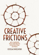 Creative frictions : arts leadership, policy and practice in multicultural Australia /