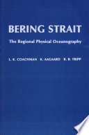 Bering Strait : the regional physical oceanography /