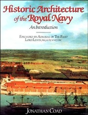 Historic architecture of the Royal Navy : an introduction /