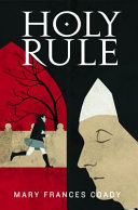 Holy rule /