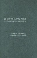 Japan from war to peace : the Coaldrake records, 1939-1956 /