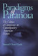 Paradigms of paranoia : the culture of conspiracy in contemporary American fiction /