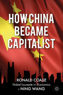 How China became capitalist /