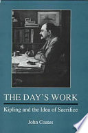 The day's work : Kipling and the idea of sacrifice /
