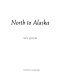 North to Alaska : fifty years on the world's most remarkable highway /