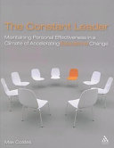 The constant leader : maintaining personal effectiveness in a climate of accelerating educational change /