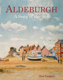 Aldeburgh : a song of the sea /