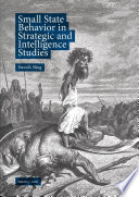 Small State Behavior in Strategic and Intelligence Studies : David's Sling /