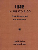 Cubans in Puerto Rico : ethnic economy and cultural identity /