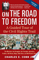 On the road to freedom : a guided tour of the civil rights trail /