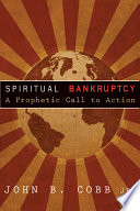 Spiritual bankruptcy : a prophetic call to action /