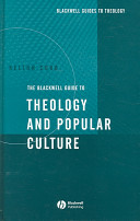 The Blackwell guide to theology and popular culture /