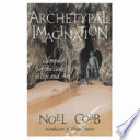 Archetypal imagination : glimpses of the gods in life and art /