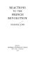 Reactions to the French Revolution /