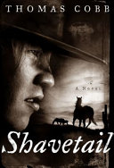 Shavetail : a novel /