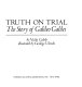 Truth on trial : the story of Galileo Galilei /