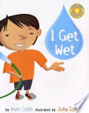 I get wet /