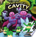 Your body battles a cavity /