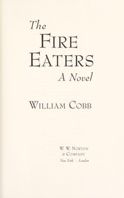 The fire eaters : a novel /