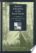 Radical education in the rural South : Commonwealth College, 1922-1940 /