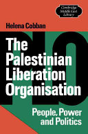 The Palestinian Liberation Organisation : people, power, and politics /