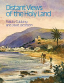 Distant views of the Holy Land /