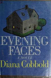 Evening faces : a novel /