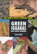 Green iguanas : and other iguanids /