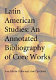 Latin American studies : an annotated bibliography of core works /