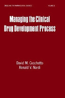 Managing the clinical drug development process /