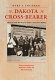 Dakota cross-bearer : the life and world of a Native American bishop /