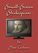 Small-screen Shakespeare /