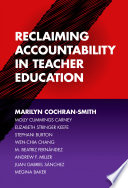 Reclaiming accountability in teacher education /