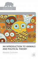 An introduction to animals and political theory /