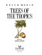 Trees of the tropics /