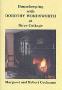 Housekeeping with Dorothy Wordsworth at Dove Cottage /