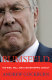 Rumsfeld : his rise, fall, and catastrophic legacy /