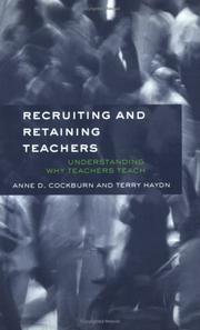 Recruiting and retaining teachers : understanding why teachers teach /