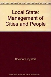 The local state : management of cities and people /