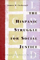 The Hispanic struggle for social justice : the Hispanic experience in the Americas /