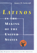 Latinos in the making of the United States /