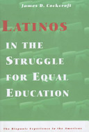 Latinos in the struggle for equal education /