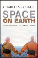 Space on earth : saving our world by seeking others /