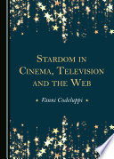 Stardom in cinema, television and the Web /
