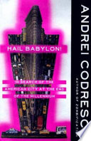 Hail Babylon! : in search of the American city at the end of the millennium /