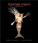 Thomas Mann : metal artist /