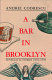 A bar in Brooklyn : novellas & stories, 1970-1978 /